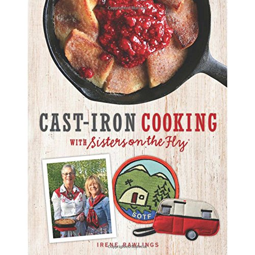 Cast-Iron Cooking with Sisters on the Fly - Click to Buy