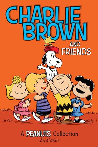 Charlie Brown and Friends: A PEANUTS Collection (Volume 2) (Peanuts Kids) - Click to Buy
