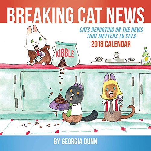 Breaking Cat News 2018 Wall Calendar - Click to Buy
