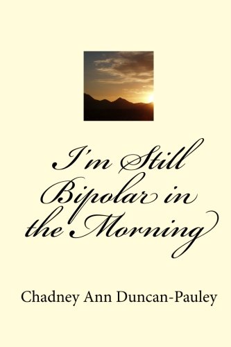 I'm Still Bipolar in the Morning - Click to Buy