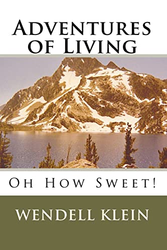 Adventures of Living: Oh How Sweet! - Click to Buy