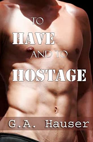 To Have and To Hostage - Click to Buy