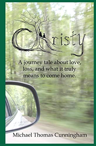 Christy: A journey tale of love, loss, and what it truly means to come home. - Click to Buy