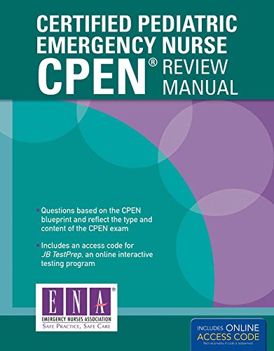 Certified Pediatric Emergency Nurse (CPEN) Review Manual - Click to Buy