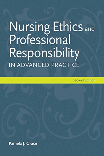 Nursing Ethics and Professional Responsibility in Advanced Practice - Click to Buy