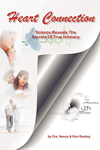 Heart Connection: Science Reveals The Secrets of True Intimacy - Click to Buy