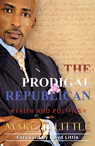 The Prodigal Republican: Faith and Politics - Click to Buy
