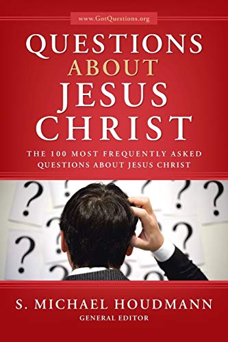 Questions about Jesus Christ: The 100 Most Frequently Asked Questions About Jesus Christ - Click to Buy