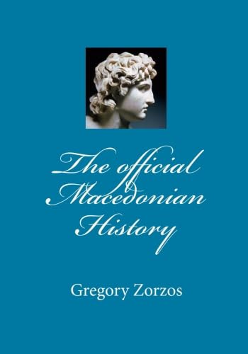 The official Macedonian History (Greek Edition) - Click to Buy