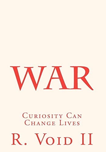 WAR: Curiosity Can Change Lives - Click to Buy