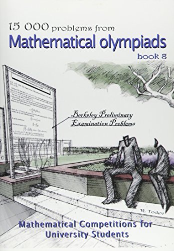 15 000 problems from Mathematical Olympiads book 8: Mathematical Competitions for University Students - Click to Buy