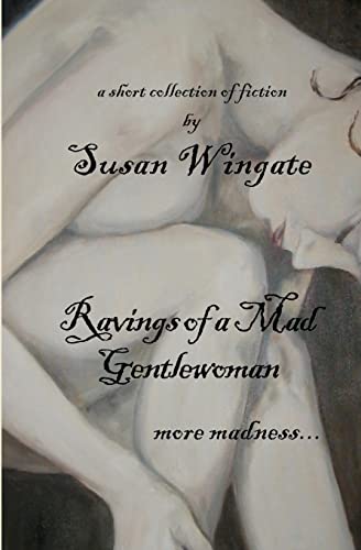 Ravings of a Mad Gentlewoman: more madness... - Click to Buy