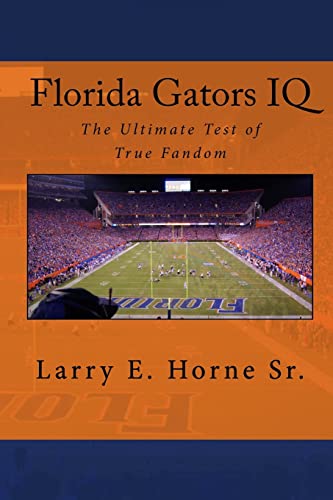 Florida Gators IQ: The Ultimate Test of True Fandom - Click to Buy