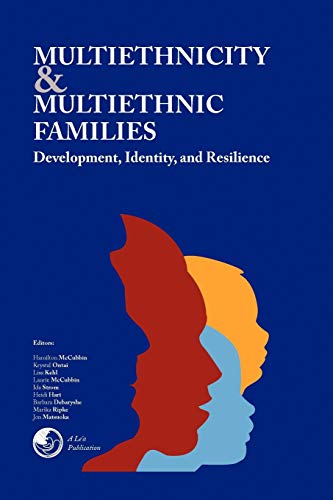 Multiethnicity And Multiethnic Families: Development, Identity, And Resilience - Click to Buy