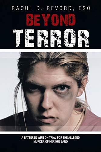 Beyond Terror: A battered wife on trial for the alleged murder of her husband in Michigan's Upper Peninsula - Click to Buy