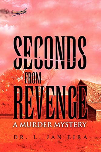 Seconds from Revenge: A Murder Mystery