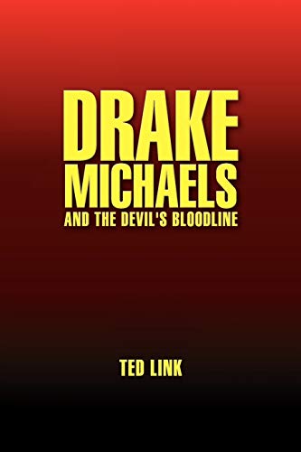 Drake Michaels: and the Devil's Bloodline