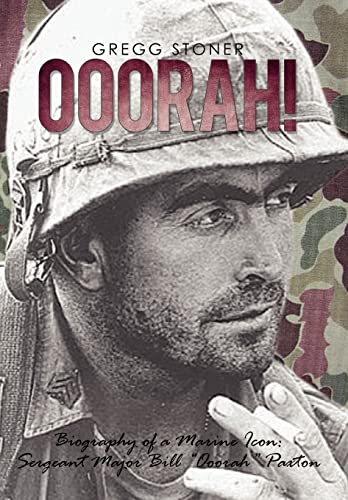 Ooorah!: Biography of a Marine Icon: Sergeant Major Bill “ooorah” Paxton - Click to Buy
