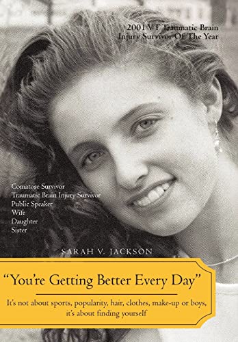 You're Getting Better Every Day: It's Not about Sports, Popularity, Hair, Clothes, Make-Up or Boys, It's about Finding Yourself - Click to Buy
