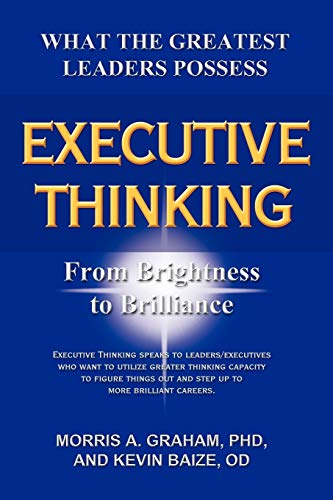 Executive Thinking: From Brightness to Brilliance - Click to Buy