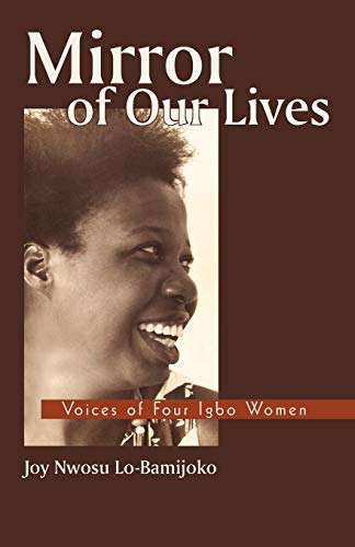 Mirror of Our Lives: Voices of Four Igbo Women