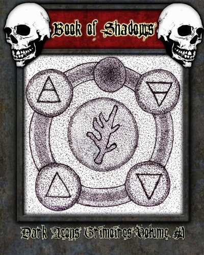 Book of Shadows: Dark Aeons Grimoires Volume #1 - Click to Buy