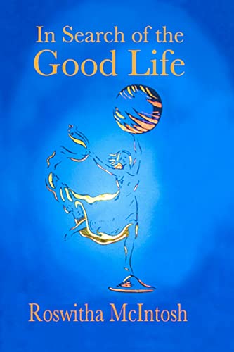 In Search of the Good Life - Click to Buy