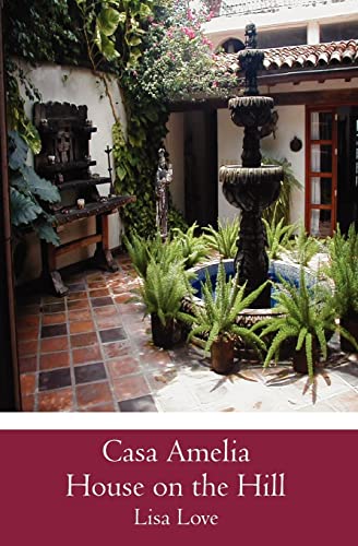 Casa Amelia House on the Hill - Click to Buy