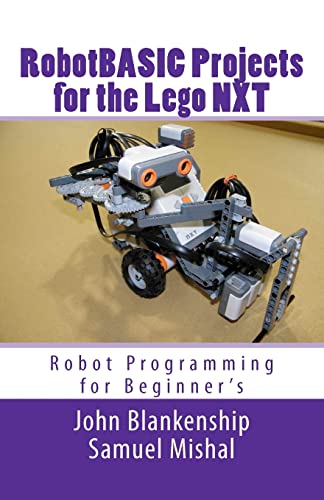 RobotBASIC Projects for the Lego NXT: Robot Programming for Beginners - Click to Buy