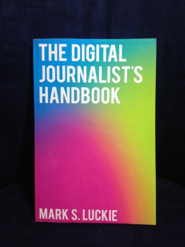 The Digital Journalist's Handbook - Click to Buy