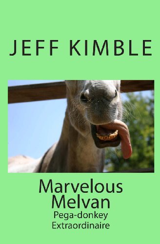 Marvelous Melvan: Pega-donkey Extraordinaire