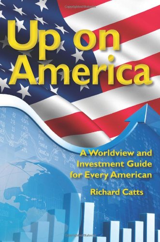 Up On America: The United States Leadership Position and Future in the New Order of the World - Click to Buy
