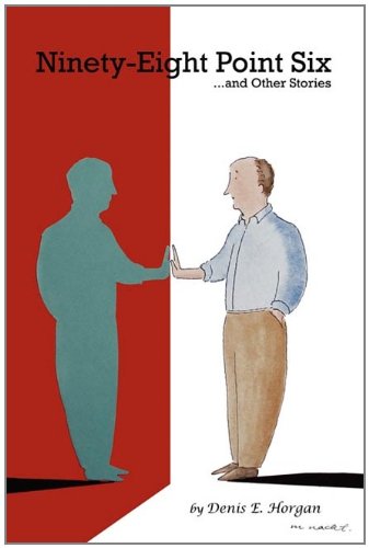 Ninety-Eight Point Six...and Other Stories - Click to Buy