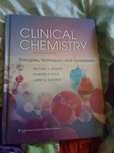 Clinical Chemistry: Principles, Techniques and Correlations - Click to Buy