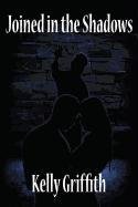 Joined in the Shadows - Click to Buy