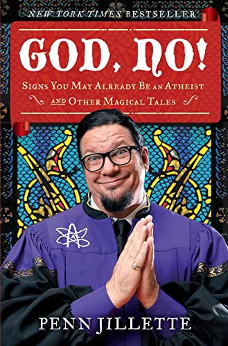 God, No!: Signs You May Already Be an Atheist and Other Magical Tales