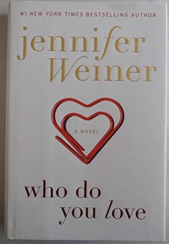 Who Do You Love: A Novel - Click to Buy