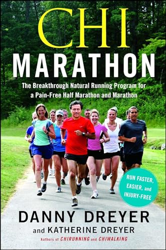 Chi Marathon: The Breakthrough Natural Running Program for a Pain-Free Half Marathon and Marathon - Click to Buy