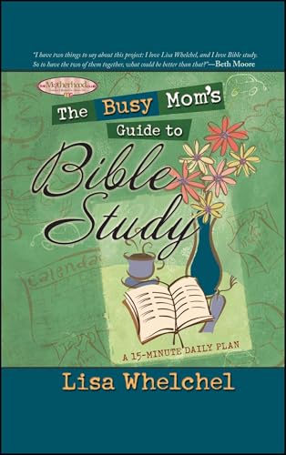 The Busy Mom's Guide to Bible Study