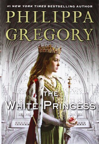 The White Princess(Deckle Edge) (The Plantagenet and Tudor Novels) - Click to Buy