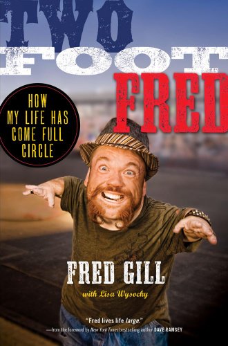 Two Foot Fred: How My Life Has Come Full Circle - Click to Buy