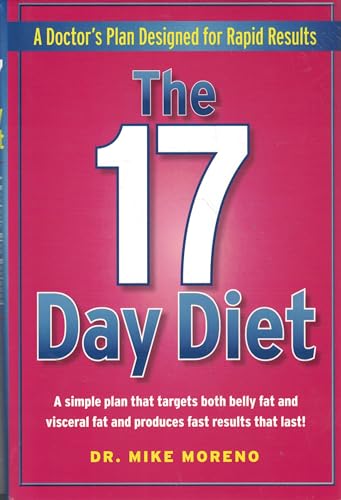 The 17 Day Diet: A Doctor's Plan Designed for Rapid Results - Click to Buy