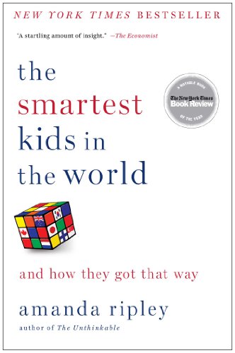 The Smartest Kids in the World: And How They Got That Way - Click to Buy