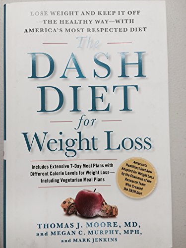 The DASH Diet for Weight Loss: Lose Weight and Keep It Off--the Healthy Way--with America's Most Respected Diet - Click to Buy