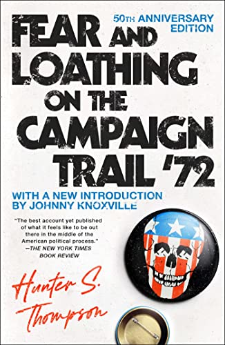 Fear and Loathing on the Campaign Trail '72 - Click to Buy