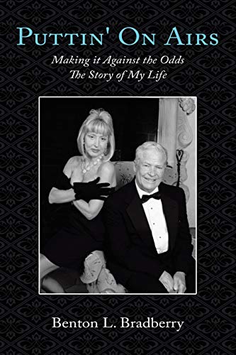 Puttin' On Airs: Making it Against the Odds The Story of My Life