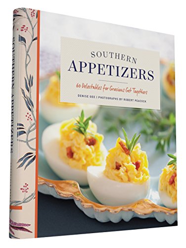 Southern Appetizers: 60 Delectables for Gracious Get-Togethers - Click to Buy