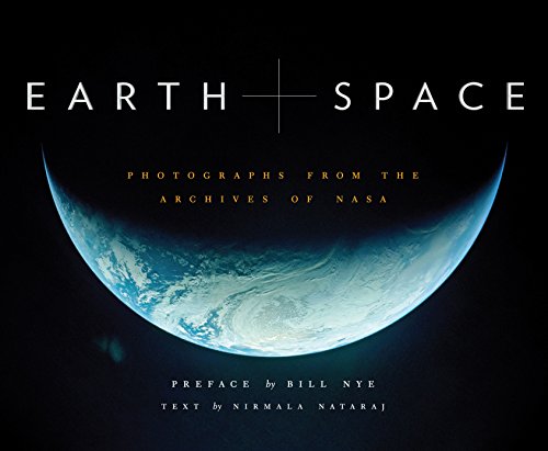 Earth and Space: Photographs from the Archives of NASA - Click to Buy