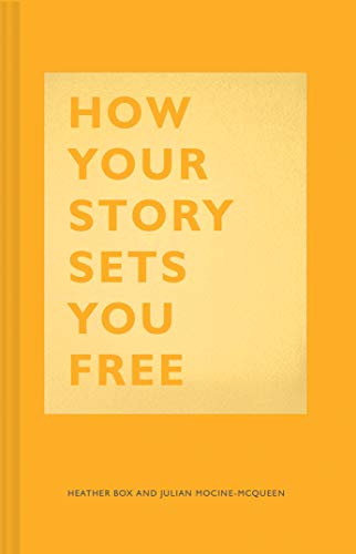 How Your Story Sets You Free: (Business and Communication Books, Public Speaking Reference Book, Leadership Books, Inspirational Guides) - Click to Buy