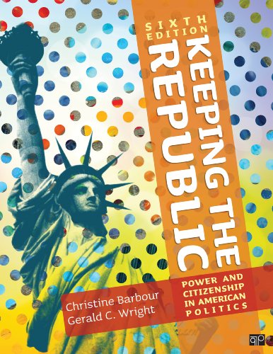 Keeping the Republic: Power and Citizenship in American Politics - Click to Buy